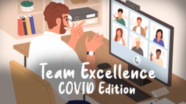 Team Excellence COVID Edition – The Secret to Achieving High Performance